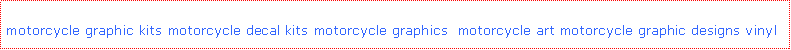  vinyl motorcycle kits vinyl motorcycle graphics all new  motorcycle graphic kits motorcycle decal kits motorcycle graphics  motorcycle art motorcycle graphic designs


